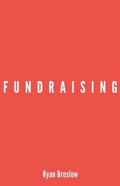 Fundraising by Ryan Breslow — front cover