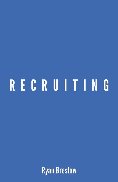 Recruiting by Ryan Breslow — front cover